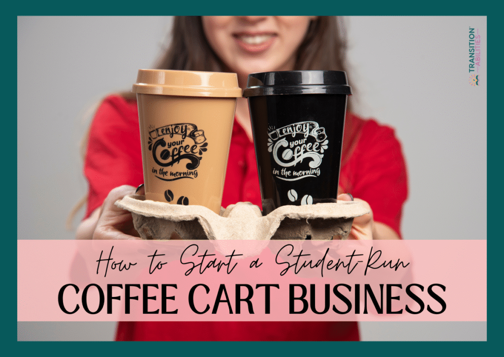 Person holding two coffee cups with text about starting a student-run coffee cart business