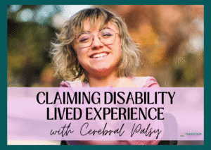 Smiling woman with text about lived experience with cerebral palsy