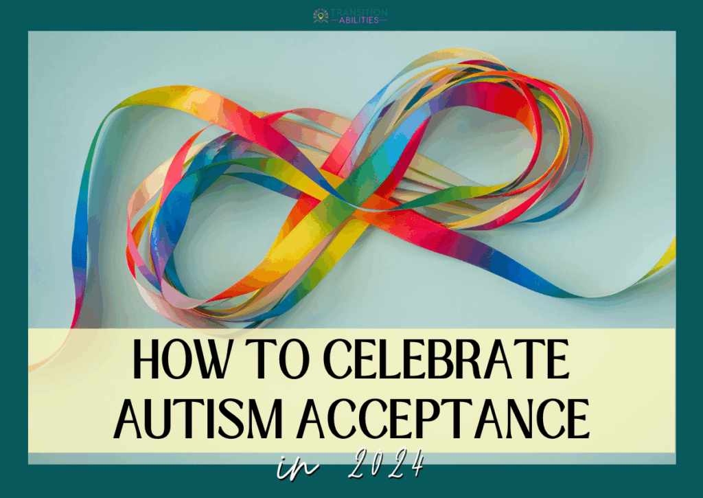 Colorful infinity ribbon with text about celebrating autism acceptance.