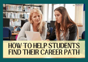 Teacher and student looking at a laptop with text “How to Help Students Find Their Career Path.”