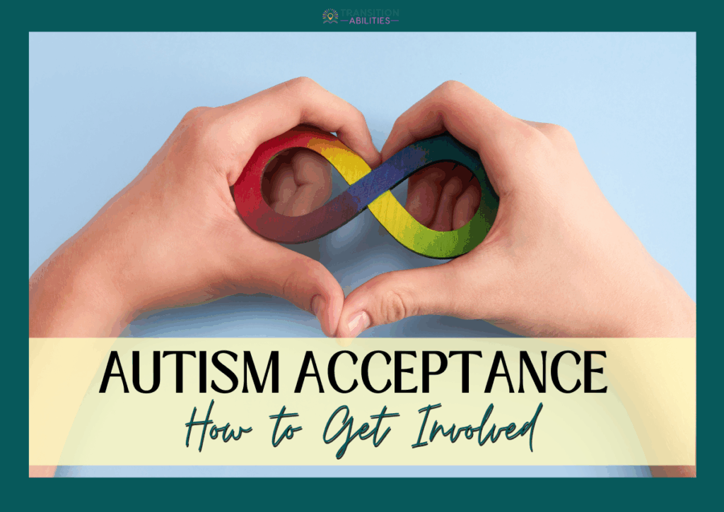 Two hands forming a heart shape around a colorful autism infinity symbol. Text reads "Autism Acceptance Month 2026 – How to Get Involved.