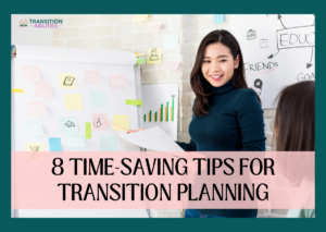 Smiling woman presenting a transition planning chart in a classroom with the text "8 Time-Saving Tips for Transition Planning."