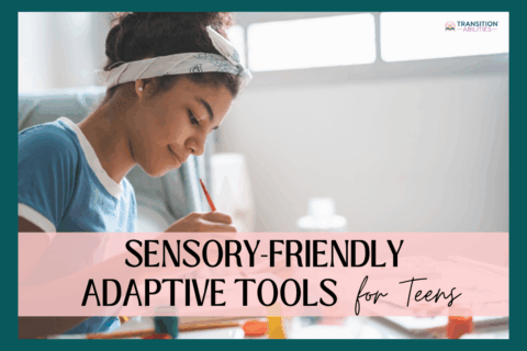 Teen girl with a headband painting at a desk with the title "Sensory-Friendly Adaptive Tools for Teens."