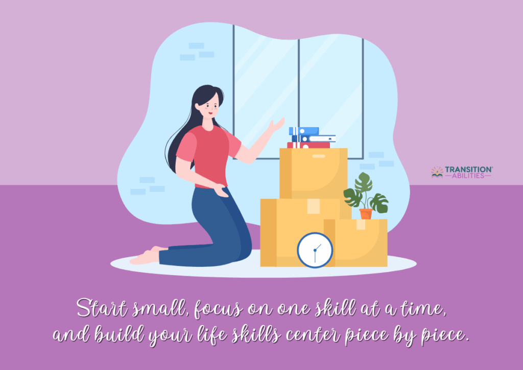 An illustration of a woman next to moving boxes, with text encouraging a step-by-step approach to building a life skills center.
