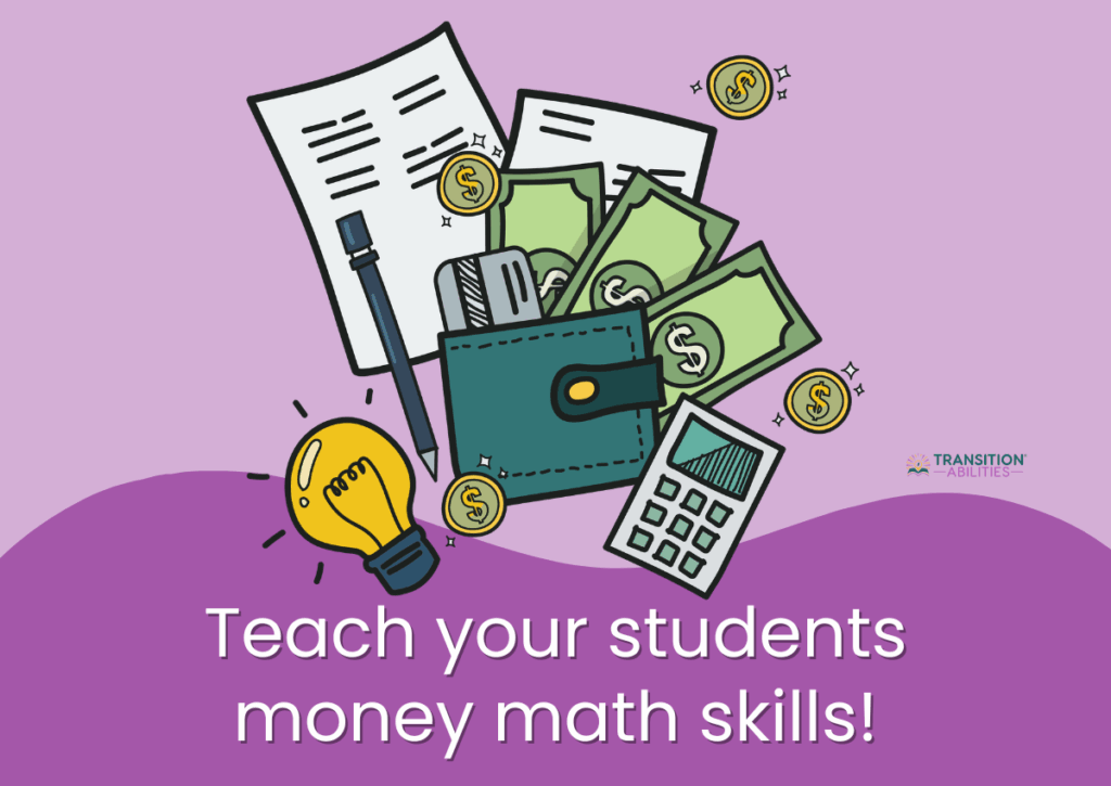Illustration of money, wallet, calculator, and lightbulb with the text “Teach your students money math skills!”
